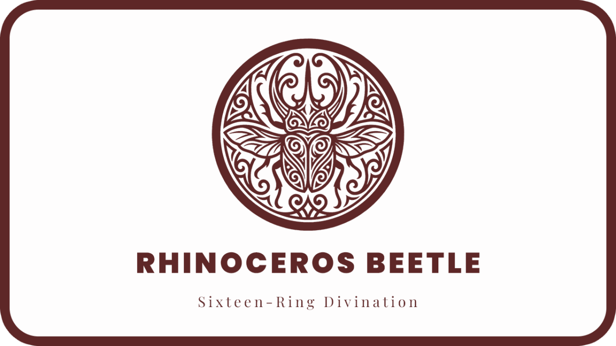 RHINOCEROS BEETLE Type: Basic Personality | Sixteen-Ring Divination