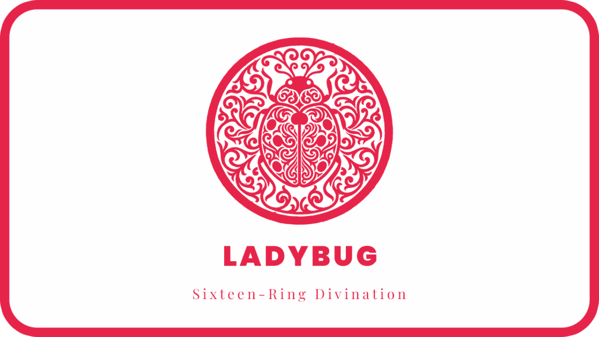 LADYBUG Type: Basic Personality | Sixteen-Ring Divination