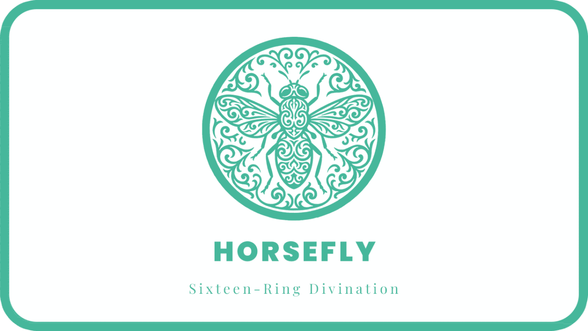 HORSEFLY Type: Basic Personality | Sixteen-Ring Divination