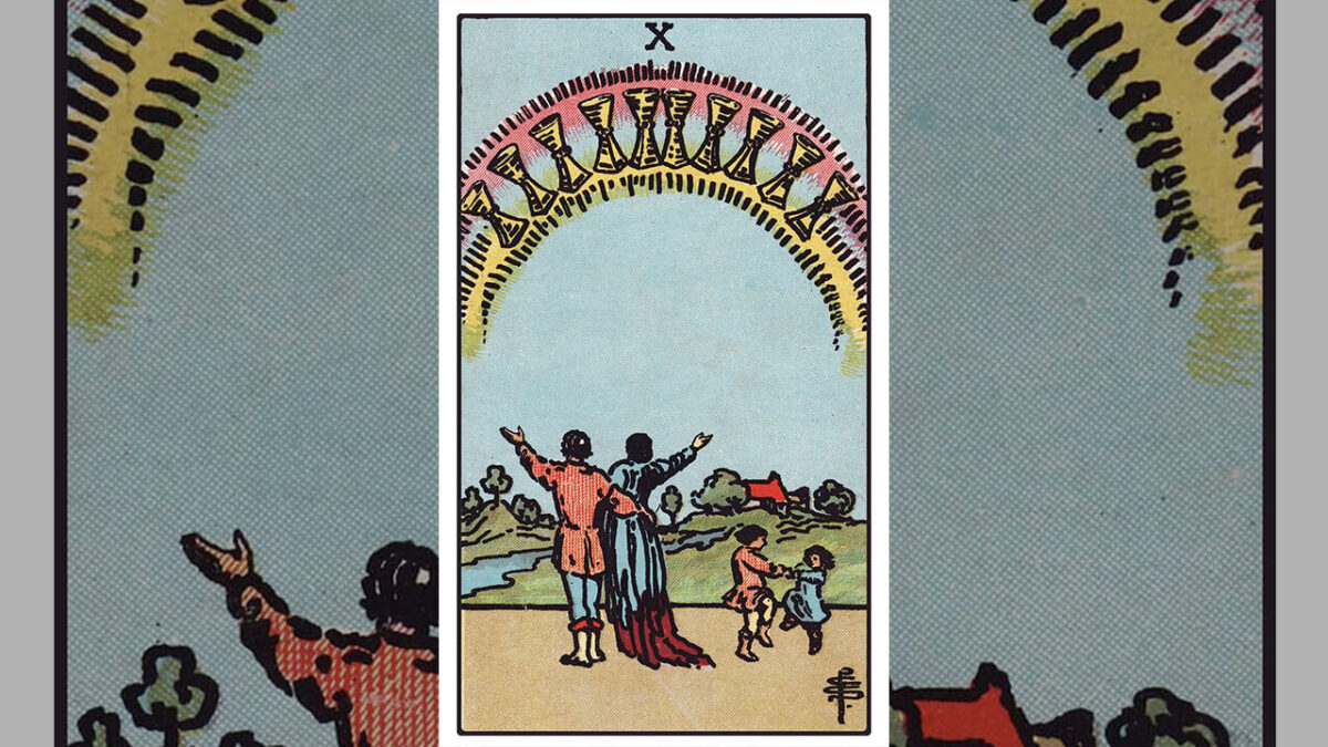 Ten of Cups Tarot Card Meaning: Upright, Reversed, Love & Career