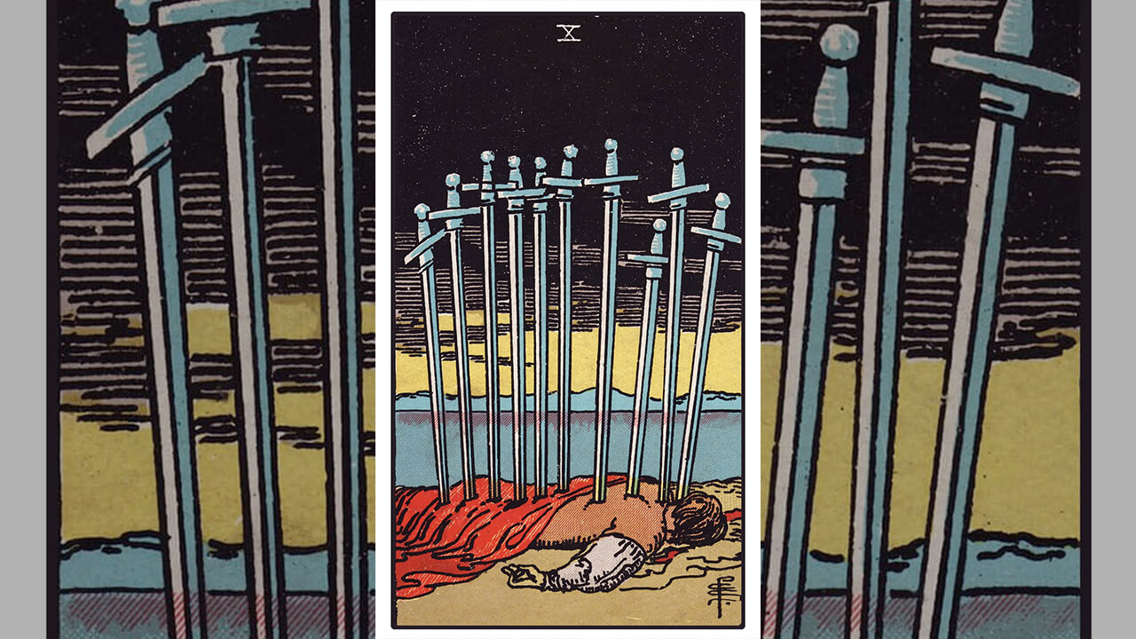 Ten of Swords Tarot Card Meaning: Upright, Reversed, Love & Career