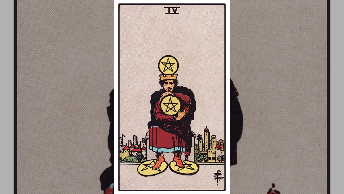 Four of Pentacles Tarot Card Meaning: Upright, Reversed, Love & Career