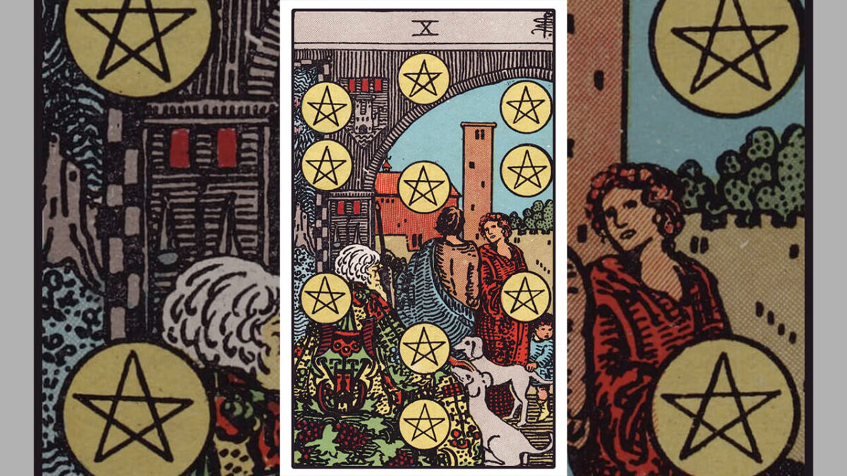 Ten of Pentacles Tarot Card Meaning: Upright, Reversed, Love & Career