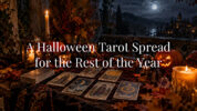 A Halloween Tarot Spread for the Rest of the Year