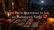 Three Tarot Questions to Ask on Halloween Night